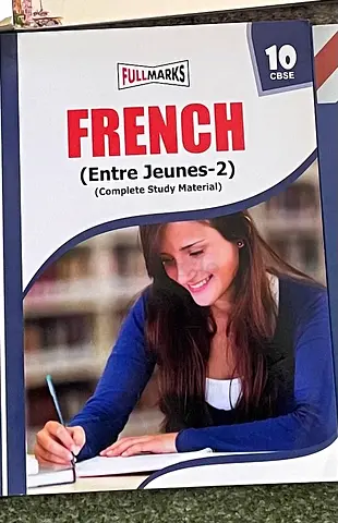 CBSE GRADE 10 FULLMARKS FRENCH (Entre Jeunes-2) (Complete Study Material) New Book 26