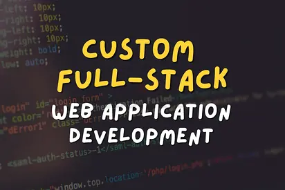 Custom Full-Stack Web Application Development