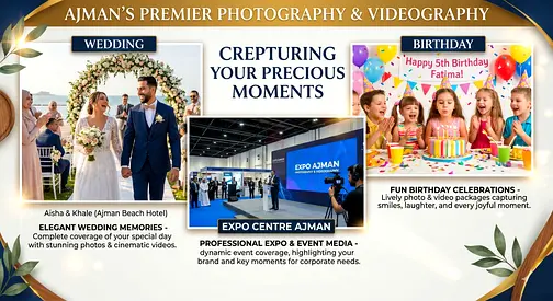 📸 Photos  Videos Production in Ajman – Creative Media That Delivers Results