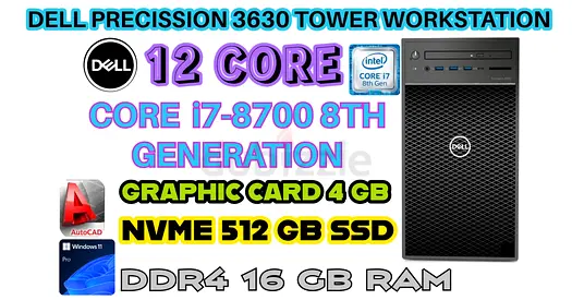 DELL PRECISSION 3630 TOWER-CORE i7-8700-16GB DDR4 RAM-512GB NVME SSD-4GB GRAPHIC CARD-WIN 11 PRO