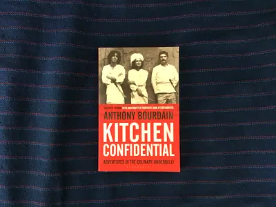 Anthony Bourdain: Kitchen Confidential - Adventures In The Culinary Underbelly