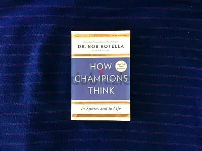 How Champions Think: In Sports and in Life