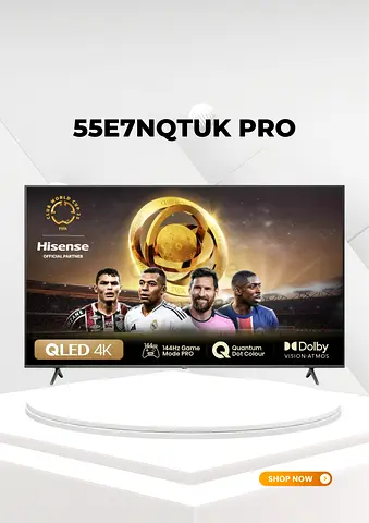 Hisense 55 inch 55E7NQTUK PRO | Hi-QLED Smart TV 4K 144 Hz
