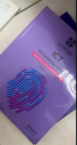 Cambridge IGCSE ICT Practical Skills Workbook (Exam Practice) and ICT coursebook