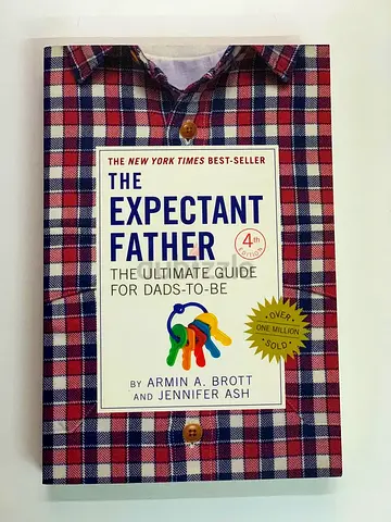 The Expectant Father: The Ultimate Guide for Dads-to-Be (4th Edition)