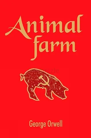 Animal Farm - George Orwell
