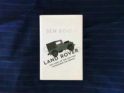 Land Rover: The Story of the Car That Conquered the World