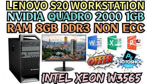 LENOVO S20 WORKSTATION W3565 INTEL XEON RAM 8GB DDR3 NVIDIA QUADRO 2000 1GB DDR5 (FULLSET)