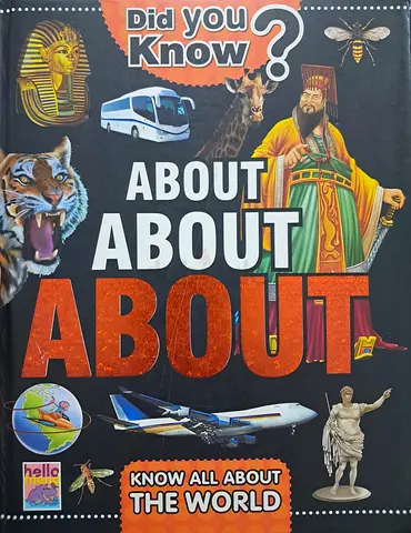 Did You Know? About — Know All About the World (Childrens Illustrated Fact Book)