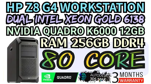 NVIDIA QUADRO 12GB K6000 DDR5 HP Z8 G4 WORKSTATION RAM 256GB DDR4 DUAL INTEL XEON GOLD 6138 80 CORE