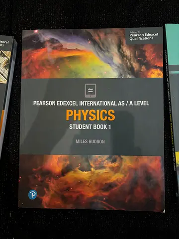 Pearson Edexcel International AS/A Level Physics Student Book 1 (Miles Hudson) - A Level Textbook