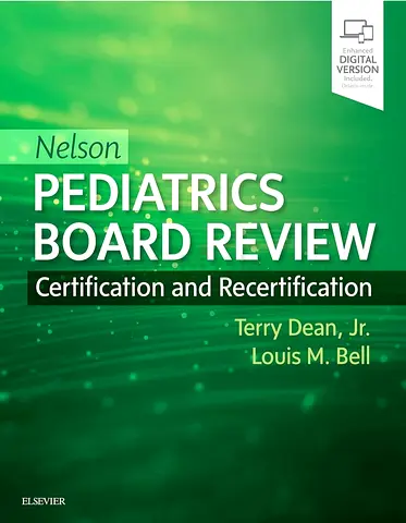 Nelson Pediatrics Board Review: Certification and Recertification by Terry Dean Jr.  Louis M. Bell