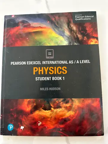 Pearson Edexcel International AS/A Level Physics Student Book 1 (Miles Hudson)