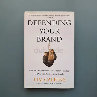 Defending Your Brand: Smart Defensive Strategies Against Competition - Tim Calkins