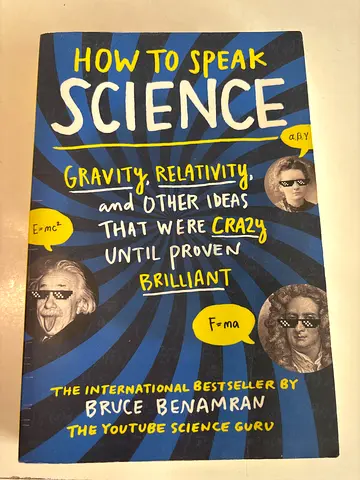 How to Speak Science by Bruce Benamran (The Youtube Science Guru) - Paperback