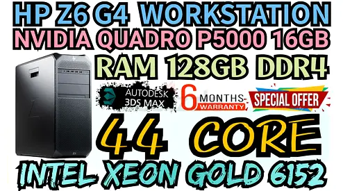HP Z6 G4 WORKSTATION 44 CORE INTEL XEON GOLD 6152 RAM 128GB DDR4 NVIDIA QUADRO P5000 16GB GDDR5