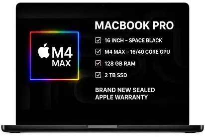 MACBOOK PRO M4 MAX 128GB RAM 2TB SSD 16” SPACE BLACK BRAND NEW SEALED APPLE WARRANTY