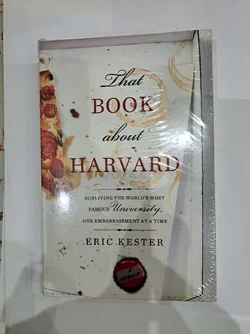 That Book about Harvard By Eric Kester