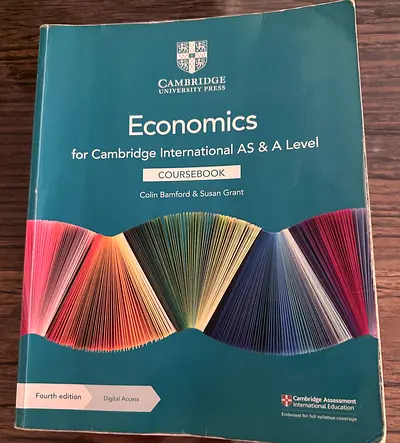 Cambridge International Economics Textbook (AS  A Level) - Fourth Edition (Purchased in 2024)