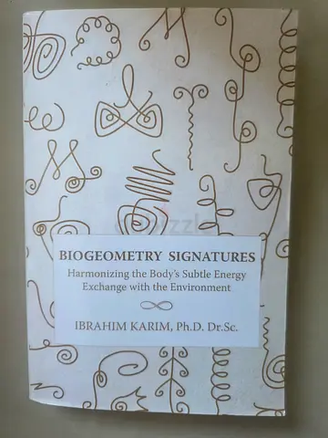 Biogeometry Signatures by Ibrahim Karim (hardcover/paperback) - Harmonizing the Bodys Subtle Energy