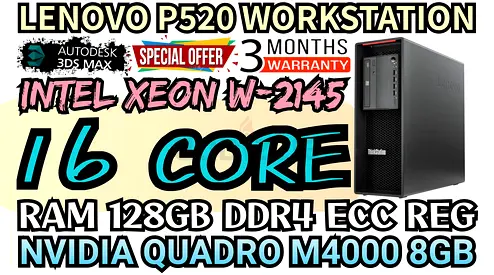 128GB DDR4 RAM LENOVO P520 WORKSTATION 16 CORE INTEL XEON W-2145 NVIDIA QUADRO M4000 8GB DDR5