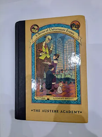 A Series of Unfortunate Events- The Austere Academy By Lemony Snicket
