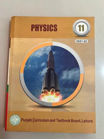 Physics Textbook - Class 11  Punjab Curriculum  Textbook Board Lahore