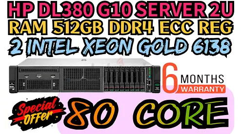 RAM 512GB DDR4 ECC REG HP PROLIANT DL380 G10 SERVER 80 CORE 2 INTEL XEON GOLD 6138 SSD DRIVE 4TB