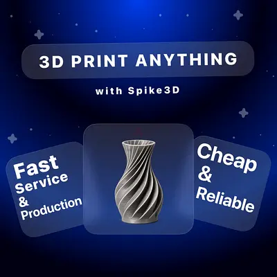 3D Printing Service — Fast, Affordable  Reliable (Spike3D)