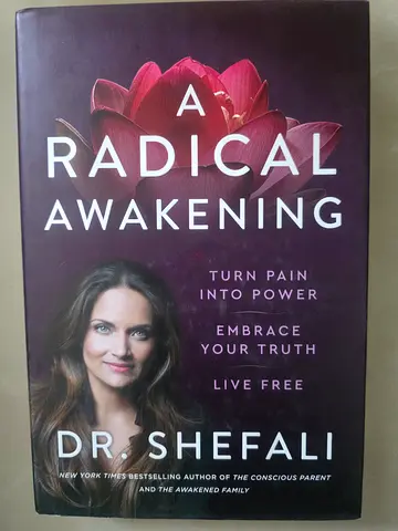 The Radical Awakening - by Dr Shefali