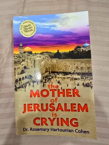 The Mother of Jerusalem is Crying by Dr. Rosemary Hartounian Cohen - Paperback