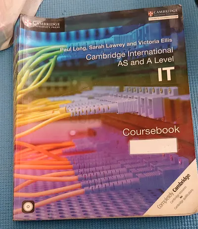 Cambridge International AS and A Level IT Coursebook (Paul Long, Sarah Lawrey, Victoria Ellis)