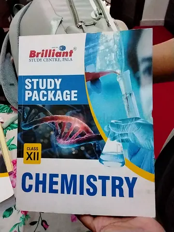 Class XII Chemistry Study Package (Brilliant Study Centre, Pala) - Complete Workbook(NEGOTIABLE)