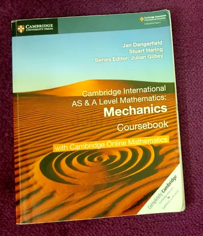 Cambridge Maths Mechanics As  ALevel Text Books for Immediate SALE