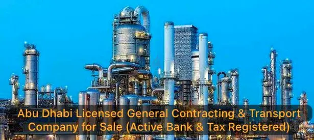 Abu Dhabi Licensed General Contracting  Transport Company for Sale (Active Bank  Tax Regis