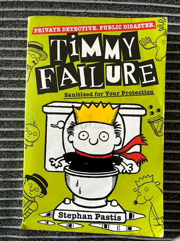 Timmy Failure: Sanitized for Your Protection (book name) – Stephan Pastis