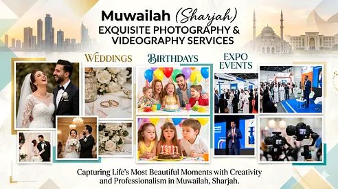 📷 Premium Photography  Cinematic Videography Services | Muwaileh Sharjah