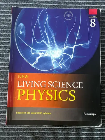 New Living Science Physics - Class 8 (ICSE) textbook