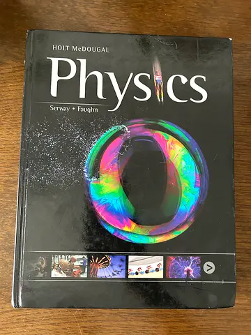 Holt McDougal Physics – Serway  Faughn (2012 Edition)