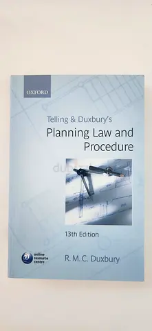 Telling and Duxburys Planning Law and Procedure (13th Edition) by R.M.C. Duxbury