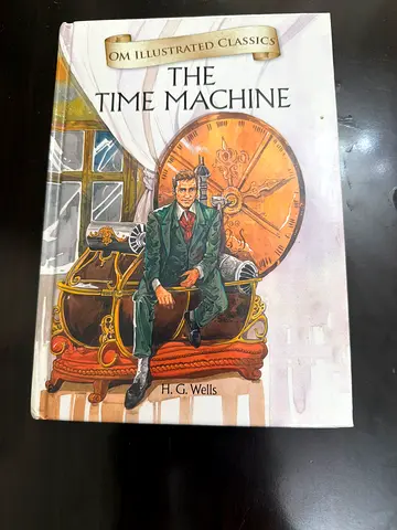 The Time Machine - H. G. Wells (Illustrated Classic)