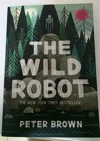 The Wild Robot by Peter Brown