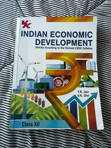 Indian Economic Development - Class XII (T.R. Jain, V.K. Ohri) - CBSE Textbook