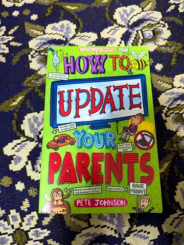 How to Update Your Parents by Pete Johnson - Childrens Novel