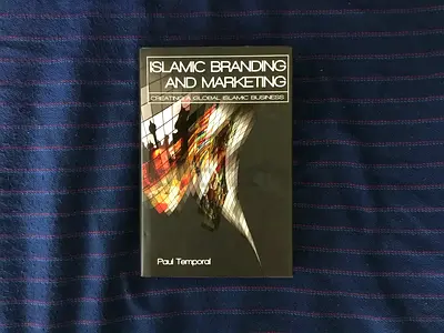 Islamic Branding and Marketing: Creating a Global Islamic Business