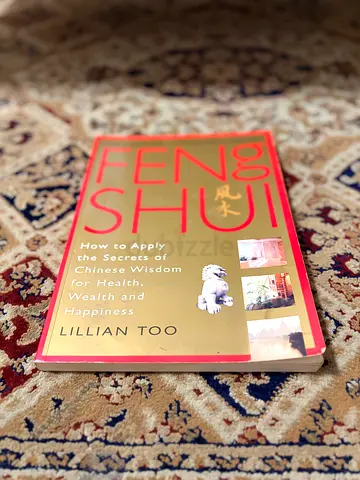 Feng Shui: How to Apply the Secrets of Chinese Wisdom for Health, Wealth and Happiness - Book