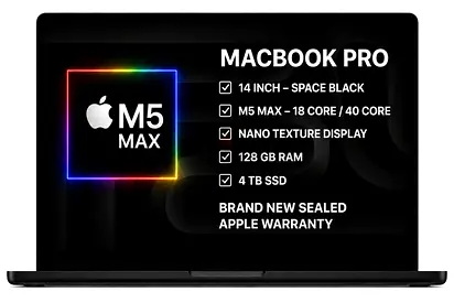 MacBook Pro M5 Max 128GB RAM / 4TB SSD
