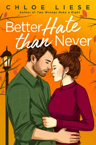 Better Hate Than Never by Chloe Liese (paperback)