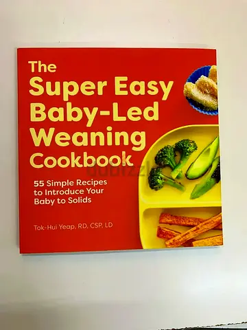 The Super Easy Baby-Led Weaning Cookbook - 55 Simple Recipes