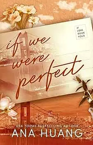If We Were Perfect by Ana Huang